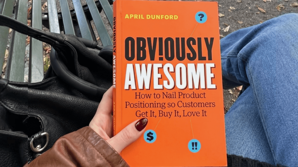Let's talk about... Obviously Awesome, by April Dunford